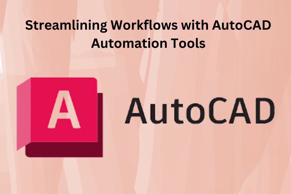 AutoCAD Automation Tools